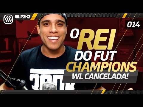 O REI DO FUT CHAMPIONS #14 - WL CANCELADA | Wendell Lira