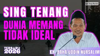 Download lagu CALM YOUR HEART, THE WORLD IS INDEED NOT IDEAL | GUS BAHA mp3