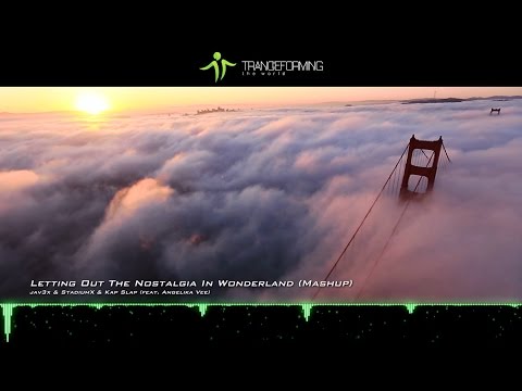 jav3x & StadiumX & Kap Slap - Letting Out The Nostalgia In Wonderland (feat. Angelika Vee)