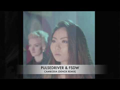 Pulsedriver & FSDW - Cambodia (Denox Remix)