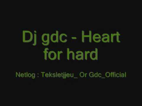 Dj gdc - Heart for hard.wmv