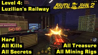 Brutal John 2 | Hard, 100% | Level 4: Luzilian's Railway