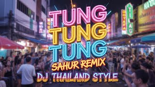 Download lagu TUNG TUNG TUNG SAHUR REMIX 💥 DJ THAILAND STYLE 2025 (DJ Bharz Remix) mp3