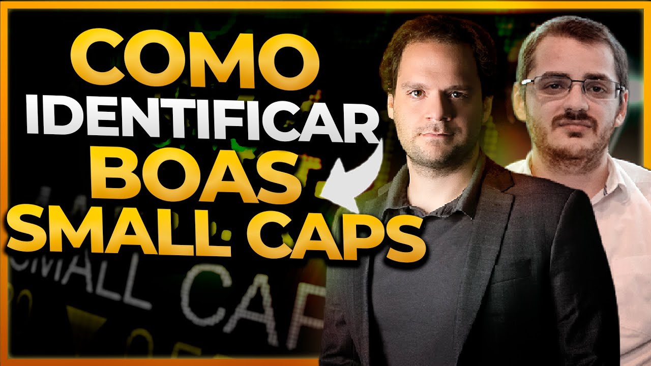 SMALL CAPS: COMO IDENTIFICAR BOAS OPORTUNIDADES NO MERCADO