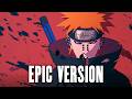 Girei (Pain's Theme Song) - Naruto Shippuden - EPIC VERSION