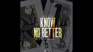 Meek Mill - Know No Better Feat. Yo Gotti (Prod By Cardo) CDQ