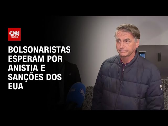 Bolsonaristas esperam por anistia e sanções dos EUA | AGORA CNN