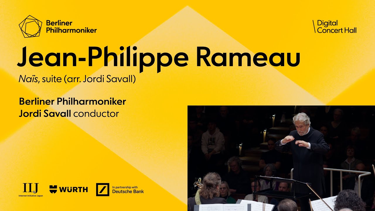 Rameau: Naïs / Savall · Berliner Philharmoniker