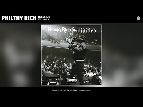 Philthy Rich - Blessing (Official Audio) (feat. 24hrs)
