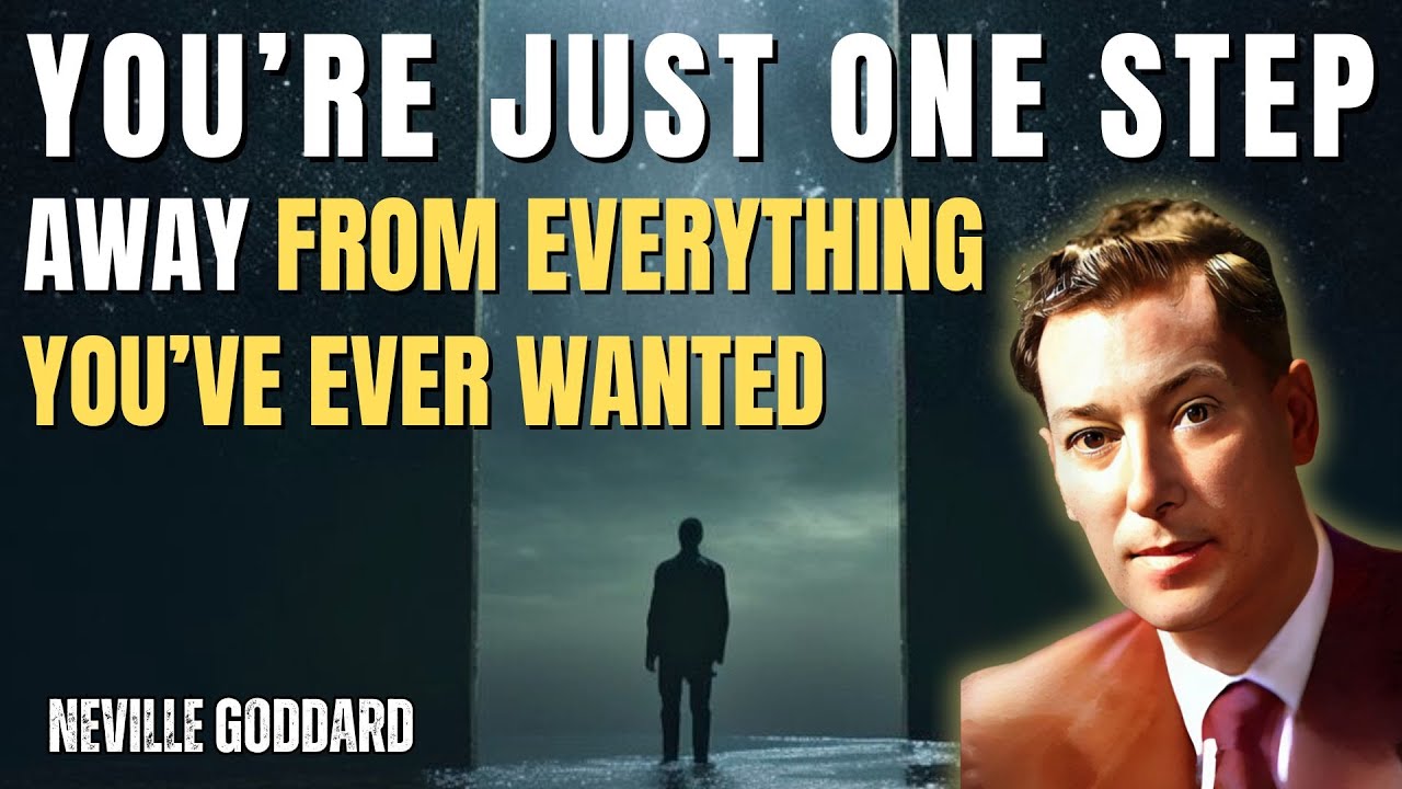Neville Goddard - You're Closer to Your Dreams Than You Think - But Don't See It