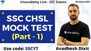 🔴 Live! 👉 SSC CHSL Mock Test | Part - 1 | Unacademy Live - SSC Exams| Avadhesh Dixit