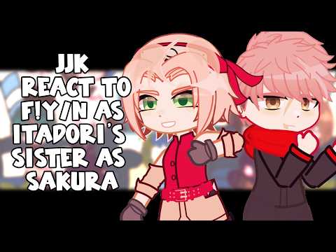 JJK reagiert auf F!Y/N als Itadoris Schwester als Sakura || Gacha-Reaktion