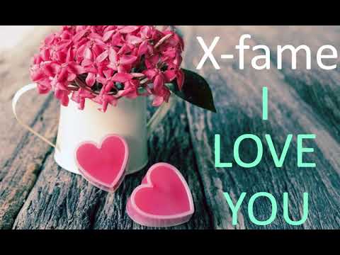 X-fame I LOVE YOU(prod.by Two o Ten)