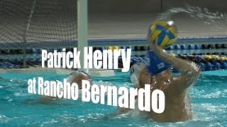 # 11 Patrick Henry at # 6 Rancho Bernardo, D2 1st Round, 11/11/14