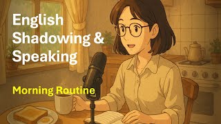 My Morning Routine Before Work – English Listening & Speaking Practice (B1-B2)