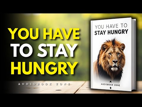 You Have to Stay Hungry | Best Audiobook