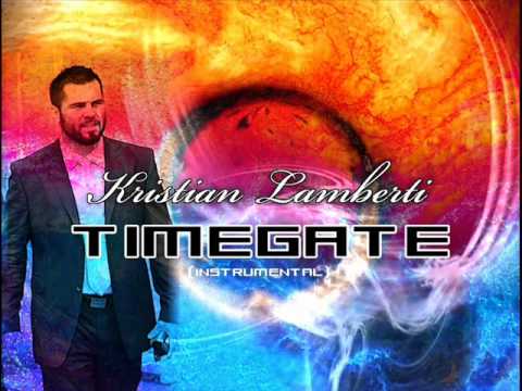 Kristian Lamberti - Kristian Lamberti - TIMEGATE (instrumental)
