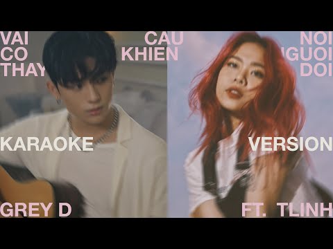 [KARAOKE] vaicaunoicokhiennguoithaydoi - GREY D ft. tlinh | Instrumental/ Beat Gốc