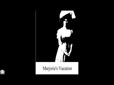 Marjorie's Vacation by Carolyn Wells — free full audiobook