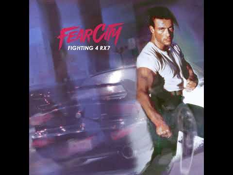 FEARCITY • FIGHTING 4 RX7