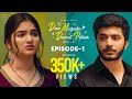 Dear Mogudu Dearest Pellam DM DP Ep 1 Webseries Siddharth Gayatri Krishna S Rama
