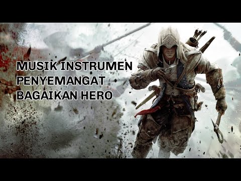 MUSIC INSTRUMEN PENYEMANGAT BAGAIKAN JADI HERO !