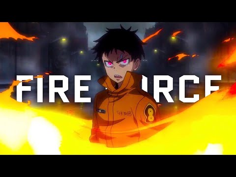 Fire force seson 2 amv   |   natural