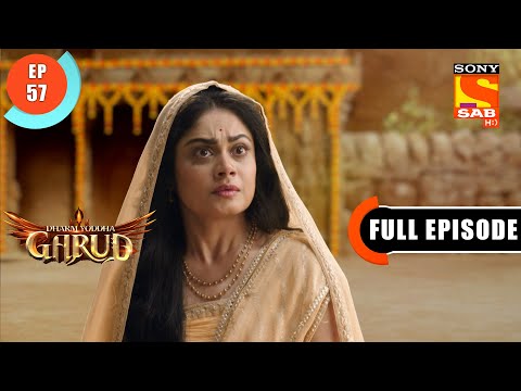 A Dreadful Form Of Kadru - Dharm Yoddha Garud - Ep 57 - Full Episode - 18 May 2022