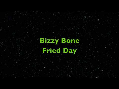 Bizzy Bone Fried Day HD HQ