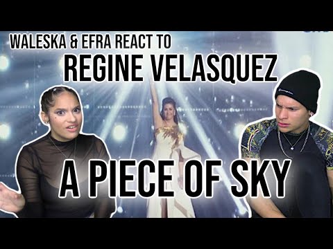 Waleska & Efra react to  Piece of Sky - Regine Velasquez - Highest version | REACTION