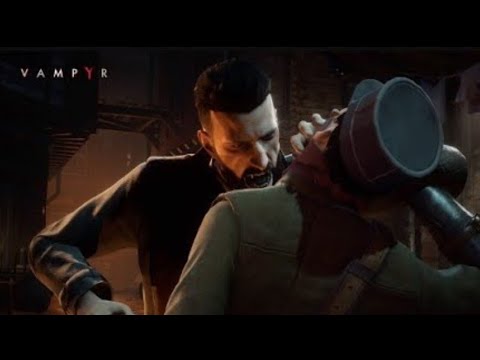 Vampyr Pt. 26 - Guinea Pig