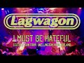 Lagwagon - I Must Be Hateful -  Live 10.23.23 at San Fran - Wellington, New Zealand