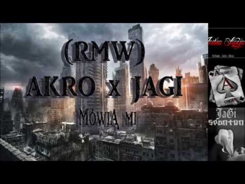(RMW) AKRO x JAGI  - Mówią mi