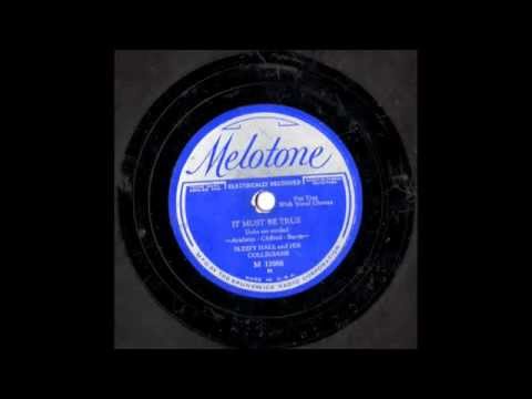 It Must Be True / Sleepy Hall & His Collegians / Smith Ballew