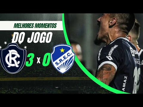 REMO 3 X 0 SÃO RAIMUNDO MELHORES MOMENTOS COMPLETOS   COPA VERDE 2023