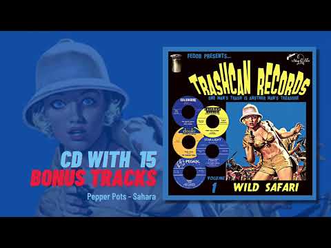 Pepper Pots – Sahara (taken from the album Trashcan Records Vol. 1 - CD -  Bonus Track)