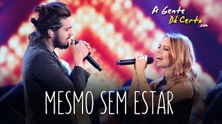 MESMO SEM ESTAR (Ao Vivo) - Luan Santana e Sandy