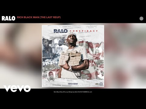 Ralo - Rich Black Man (The Last ReUp) (Audio)