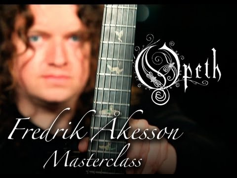Fredrik Åkesson (Opeth) Masterclass - GuitarMessenger.com
