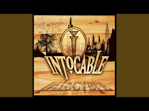 Me Faltas Tu - Intocable