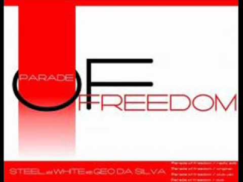 Steel & Geo Da Silva  - Parade of Freedom
