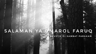 Download lagu Salaman Ya Umarol Faruq (Hakamta) || cover Elsambat Parakan mp3