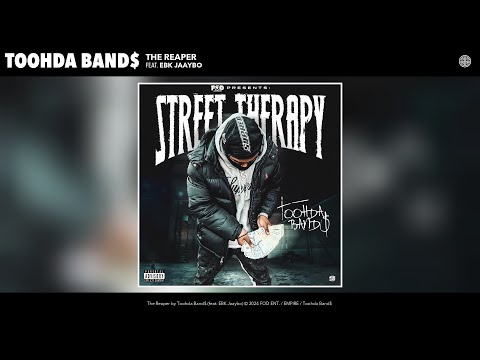 Toohda Band$ - The Reaper (Official Audio) (feat. EBK Jaaybo)