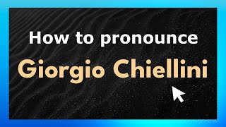 How to pronounce Giorgio Chiellini
