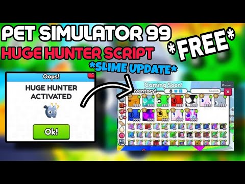 [ SLIME UPD 🟢 ] PET SIMULATOR 99 🐱 • HUGE HUNTER SCRIPT 🔥 ( PASTEBIN ) ❄️
