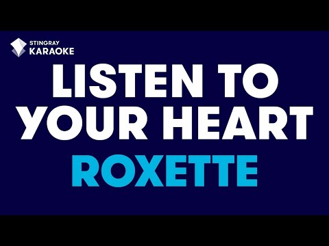 Roxette - Listen To Your Heart (Karaoke With Lyrics) @StingrayKaraoke
