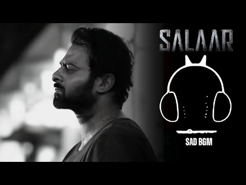 Salaar Sad (Emotional) BGM | Prabhas Prithviraj | Salaar Emotional BGM