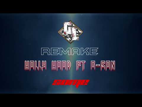 Remake Musica Holly Hood feat G-Son "Some"