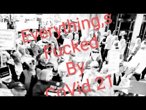 Everythings Fucked by CoVid 21. Title track from NEW Album