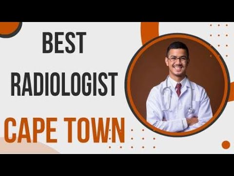 Radiologist in Cape Town, South Africa
